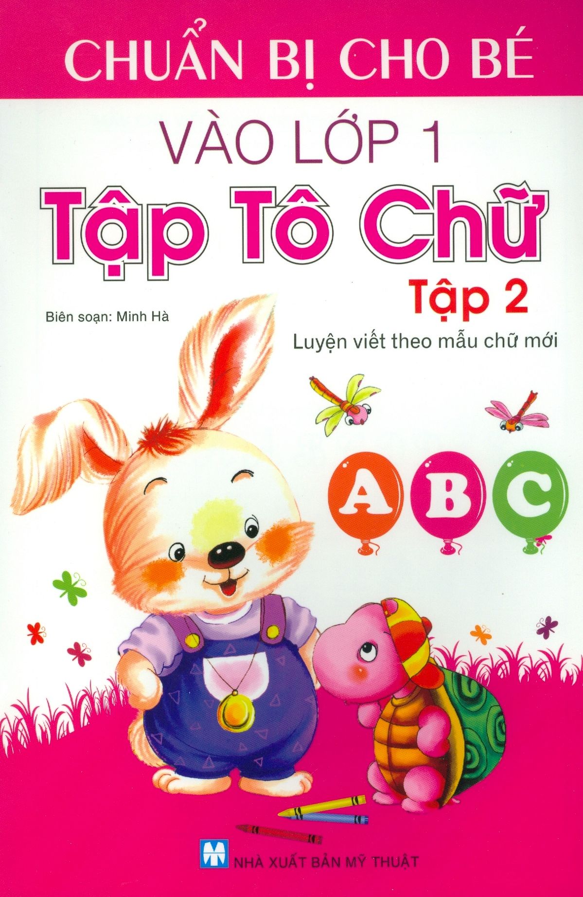  Chuẩn Bị Cho Bé Vào Lớp 1 - Tập Tô Chữ (Tập 2) 