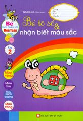 Bé Làm Quen Với Môn Toán - Bé Tô Số & Nhận Biết Màu Sắc (Tập 2)