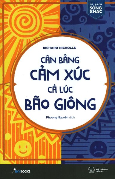 Cân Bằng Cảm Xúc Cả Lúc Bão Giông
