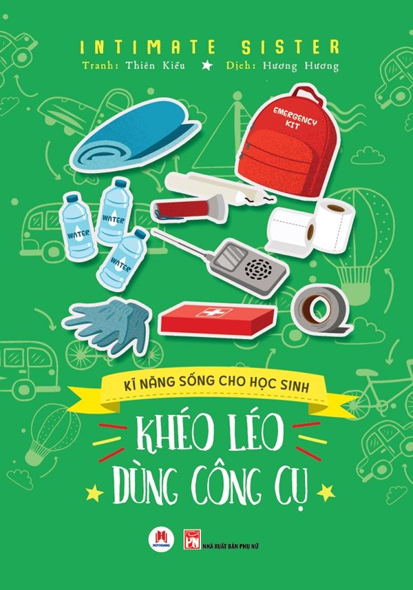  Kĩ Năng Sống Cho Học Sinh - Khéo Léo Dùng Công Cụ 