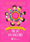  Kĩ Năng Sống Cho Học Sinh - Ứng Xử Và Giao Tiếp 