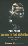  Paul Pogba - Con Đường Trở Thành Một Ngôi Sao 