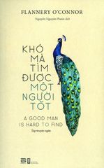 Khó Mà Tìm Được Một Người Tốt