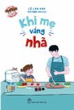  Con Lớn Từng Ngày - Khi Mẹ Vắng Nhà 