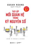  Tạo Lập Mối Quan Hệ Trong Kỷ Nguyên Số 