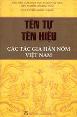 Tên Tự Tên Hiệu Các Tác Gia Hán Nôm Việt Nam