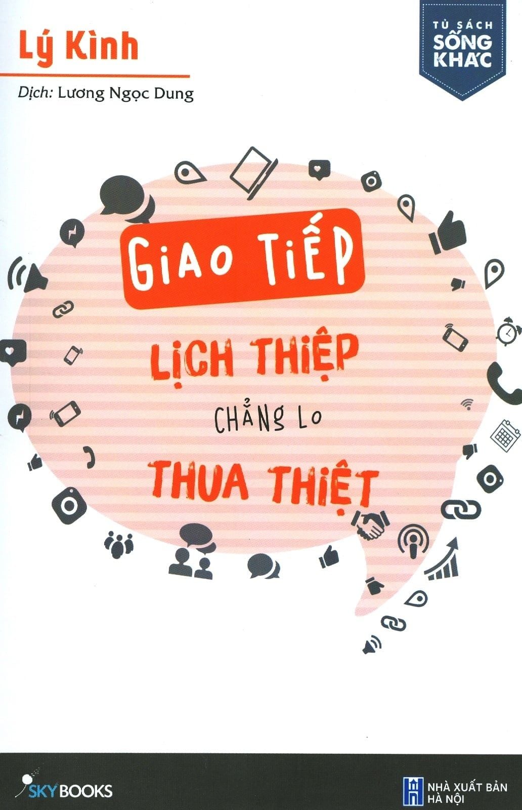  Giao Tiếp Lịch Thiệp, Chẳng Lo Thua Thiệt 