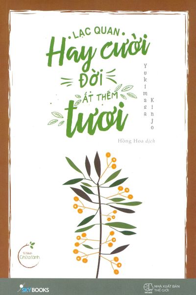 Lạc Quan Hay Cười, Đời Ắt Thêm Tươi