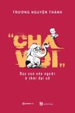  Cha Voi - Dạy Con Nên Người Ở Thời Đại Số 