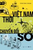 Việt Nam Thời Chuyển Đổi Số 