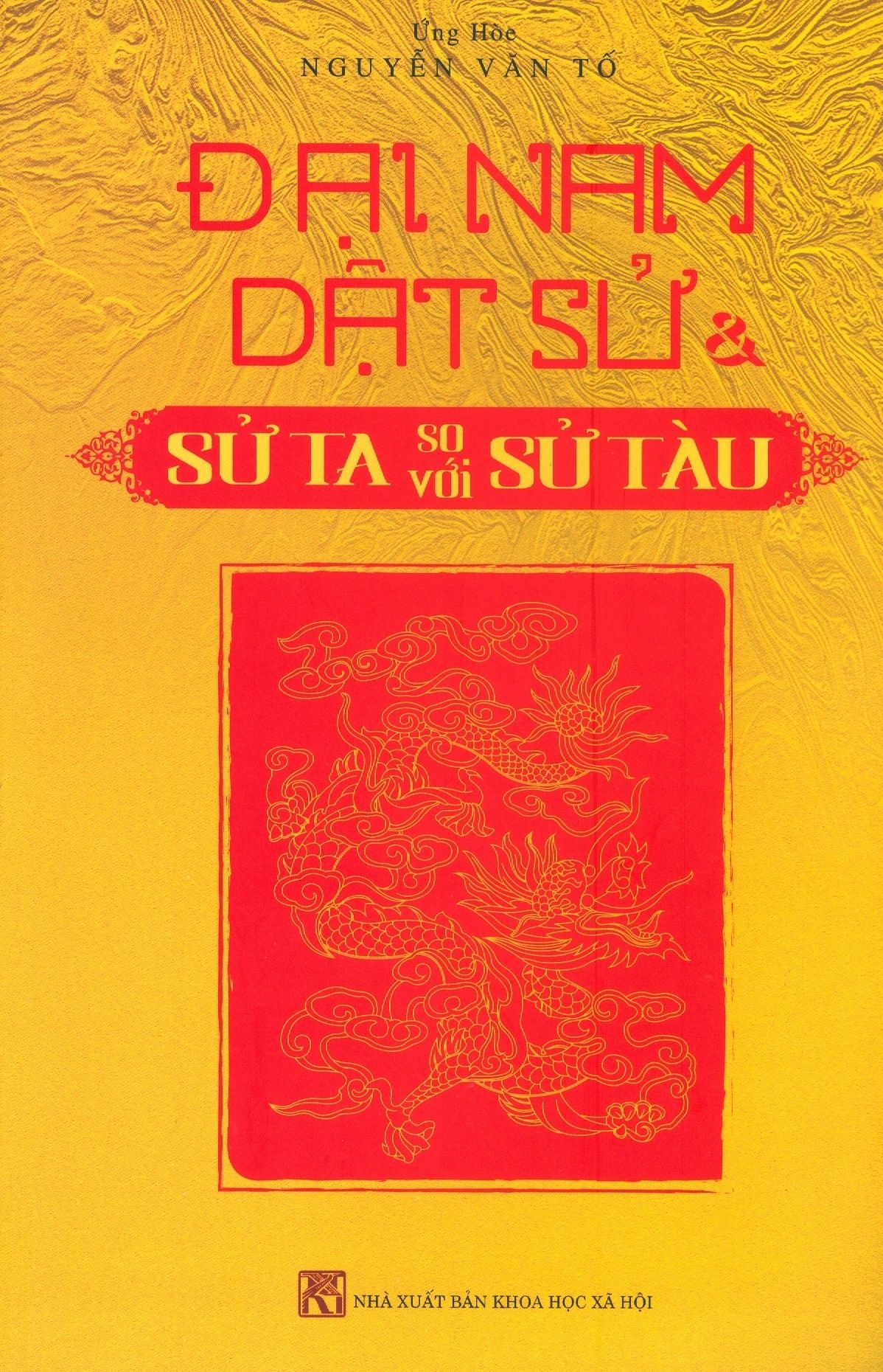  Đại Nam Dật Sử & Sử Ta So Với Sử Tàu 