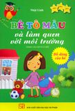  Bé Tô Màu Và Làm Quen Với Môi Trường - Đồ Dùng Của Bé (Dành Cho Bé Từ 5 Tuổi) 