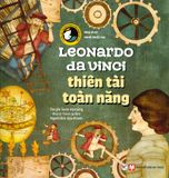 Leonardo Da Vinci - Thiên Tài Toàn Năng 