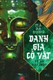  Danh Gia Cổ Vật - Kỳ Án Đầu Phật 