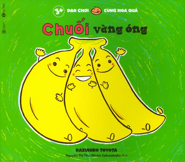 Dạo Chơi Cùng Hoa Quả - Chuối Vàng Óng