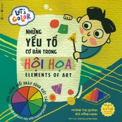 Let's Color - Những Yếu Tố Cơ Bản Trong Hội Họa