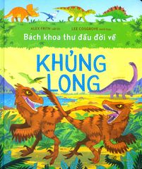 Bách Khoa Thư Đầu Đời Về Khủng Long