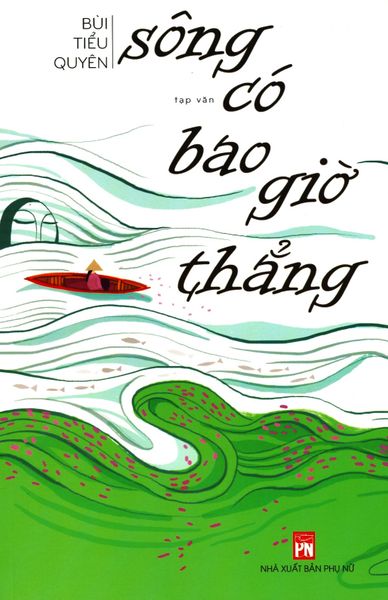 Sông Có Bao Giờ Thẳng