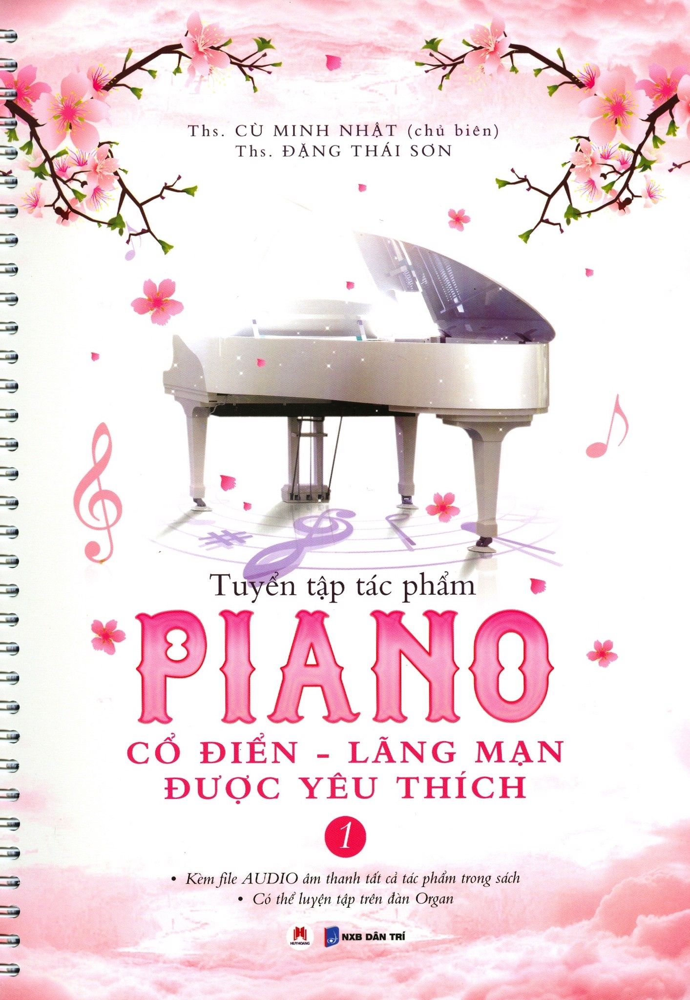  Tuyển Tập Tác Phẩm Piano Cổ Điển - Lãng Mạn Được Yêu Thích - Tập 1 