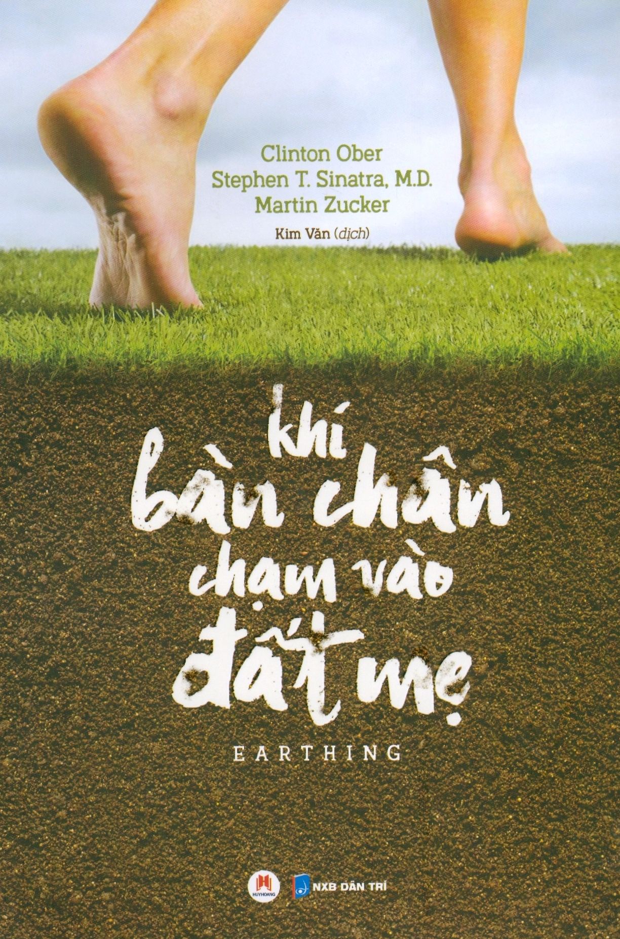  Khi Bàn Chân Chạm Vào Đất Mẹ 