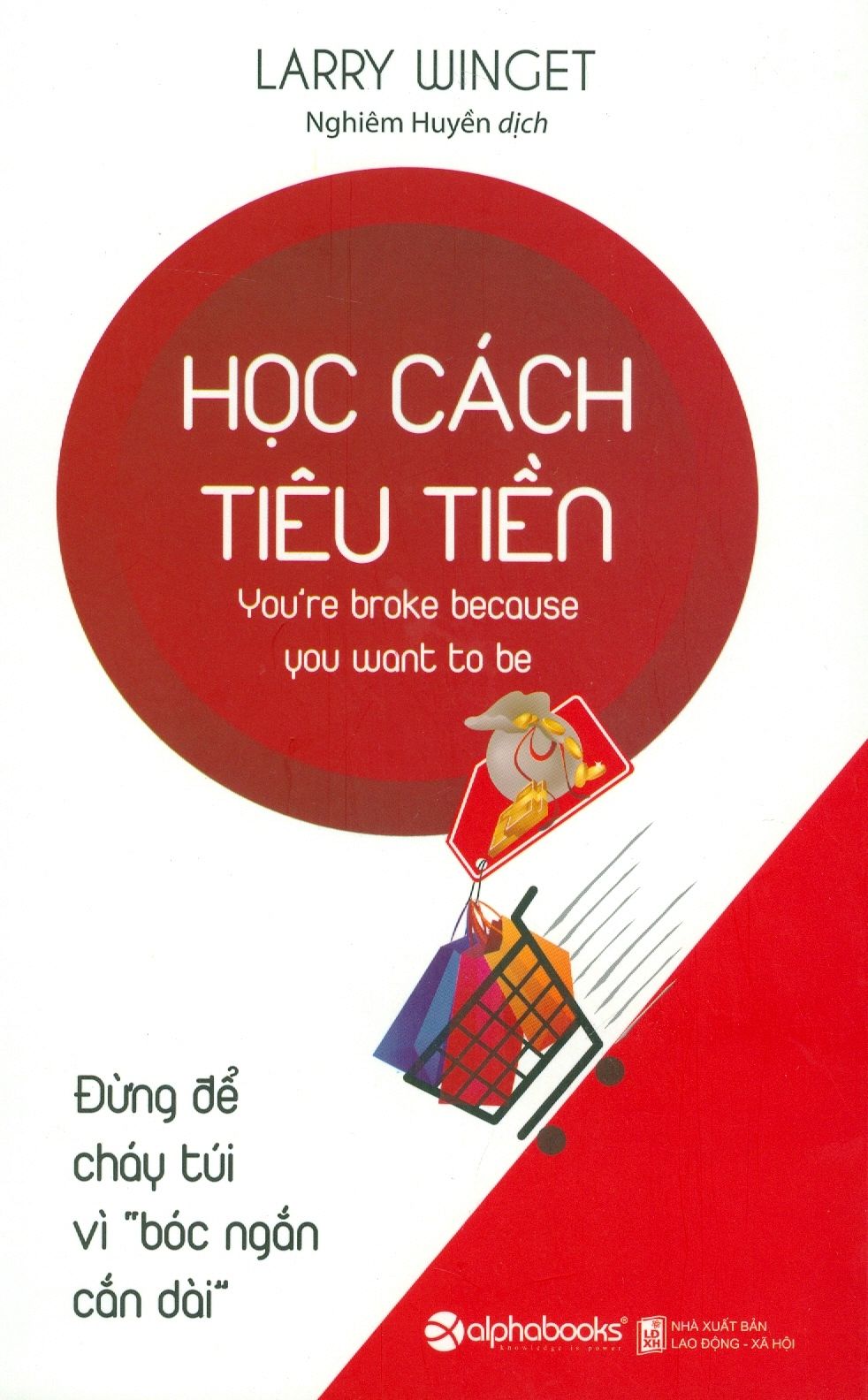  Học Cách Tiêu Tiền (Tái Bản 2018) 