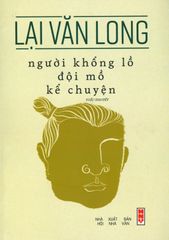 Người Khổng Lồ Đội Mồ Kể Chuyện