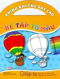  Bé Tập Tô Màu - Khinh Khí Cầu Bay Cao 