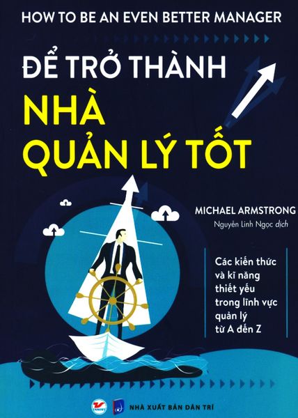 Để Trở Thành Nhà Quản Lý Tốt - Tân Việt