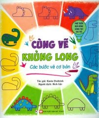 Cùng Vẽ Khủng Long - Các Bước Vẽ Cơ Bản