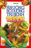  Ăn Uống Bổ Dưỡng Trị Bệnh Trẻ Em 