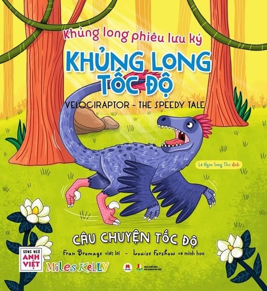 Khủng Long Phiêu Lưu Ký - Khủng Long Tốc Độ (Song Ngữ)