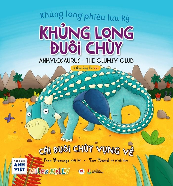  Khủng Long Phiêu Lưu Ký - Khủng Long Đuôi Chùy (Song Ngữ) 