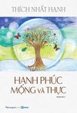  Hạnh Phúc Mộng Và Thực (Tái Bản 2019) 
