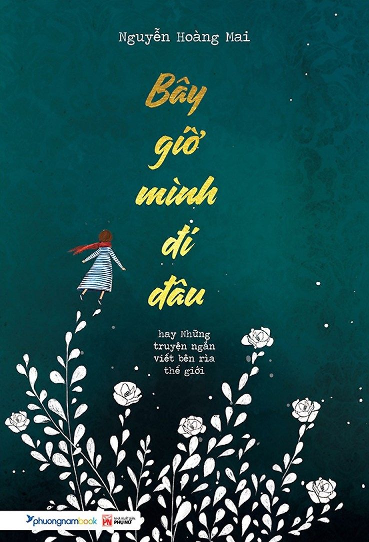  Bây Giờ Mình Đi Đâu 
