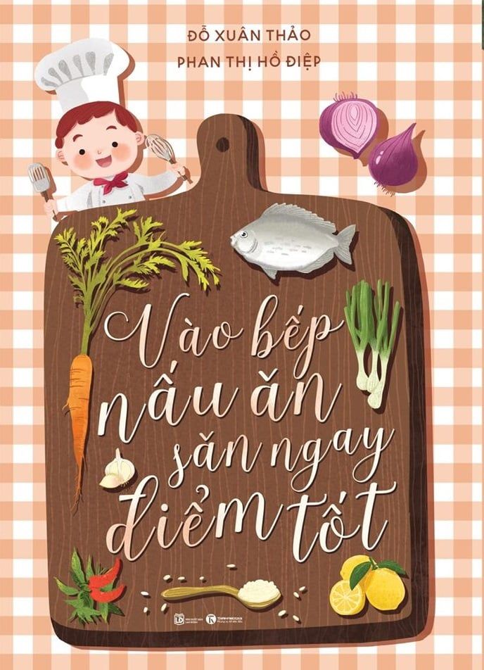  Vào Bếp Nấu Ăn - Săn Ngay Điểm Tốt 