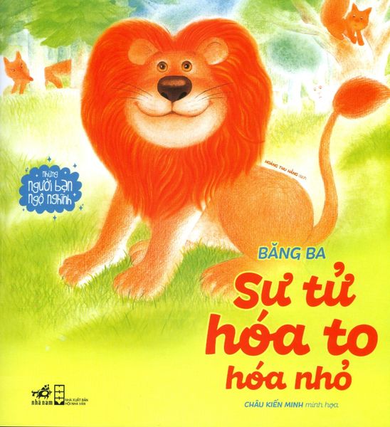 Những Người Bạn Ngộ Nghĩnh - Sư Tử Hóa To Hóa Nhỏ