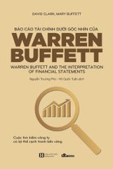 Báo Cáo Tài Chính Dưới Góc Nhìn Của Warren Buffett (Tái Bản 2019)