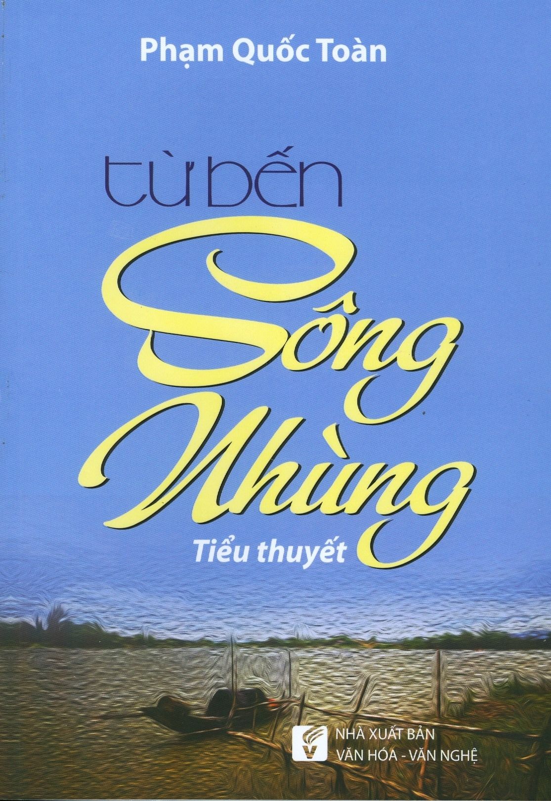  Từ Bến Sông Nhùng 