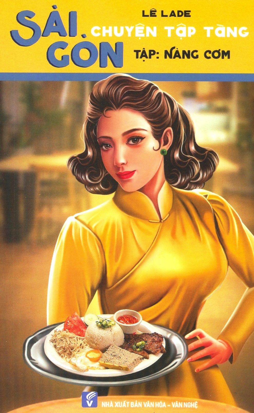  Sài Gòn Chuyện Tập Tàng - Tập: Nàng Cơm 