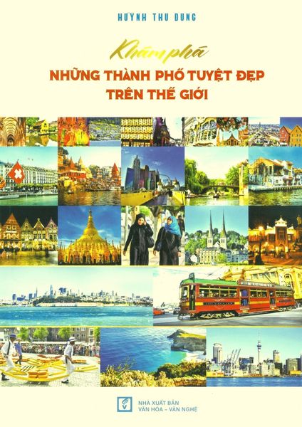 Khám Phá Những Thành Phố Tuyệt Đẹp Trên Thế Giới - Thanh Vân