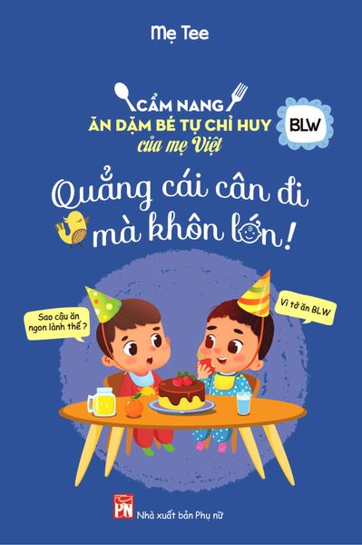 Quẳng Cái Cân Đi Mà Khôn Lớn!