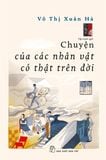  Chuyện Của Các Nhân Vật Có Thật Trên Đời 