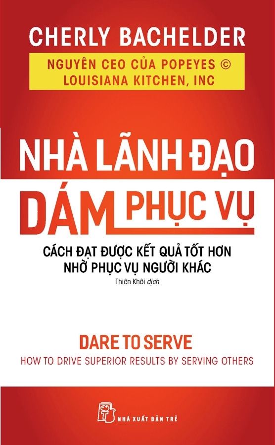  Nhà Lãnh Đạo Dám Phục Vụ 