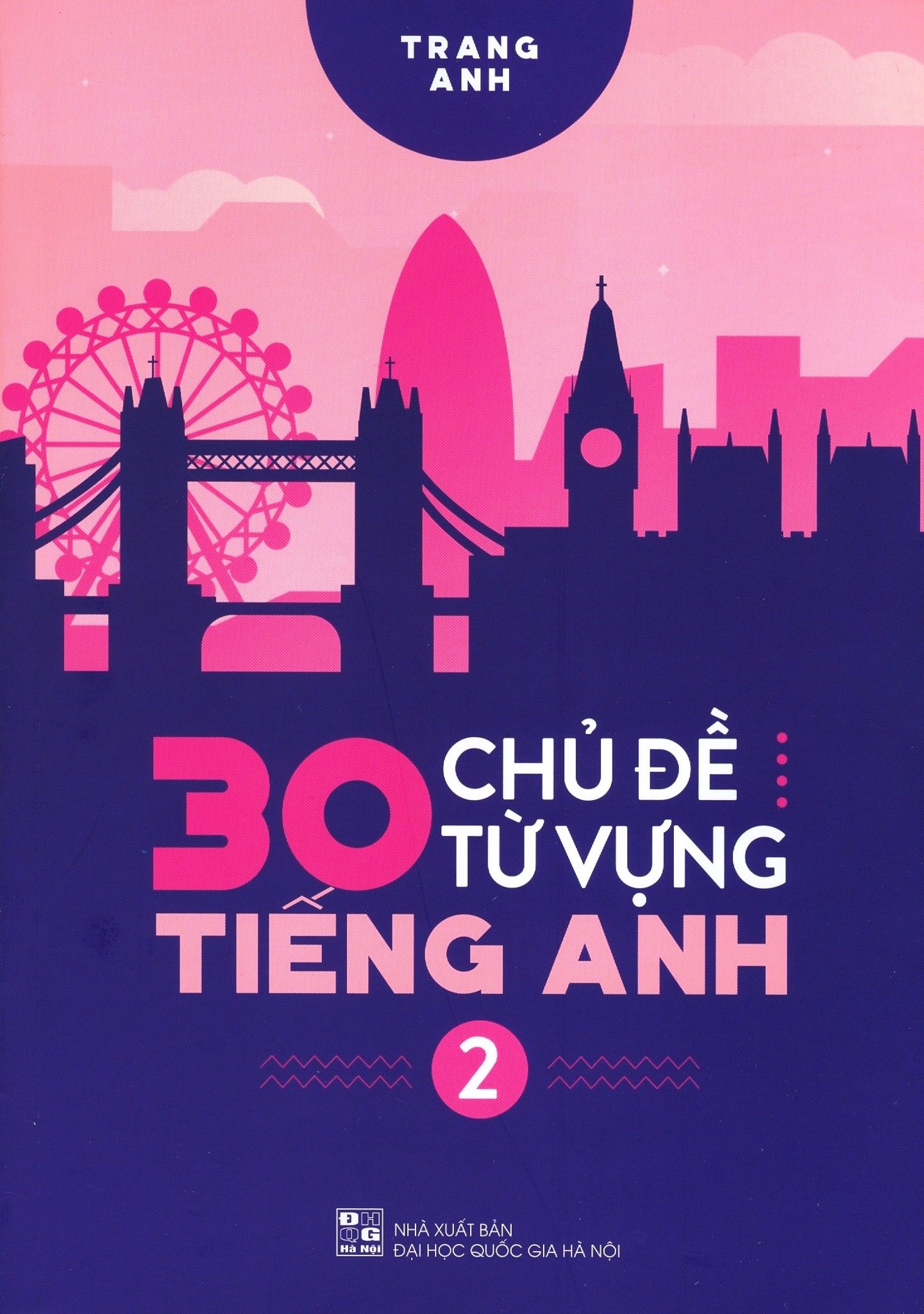  30 Chủ Đề Từ Vựng Tiếng Anh - Tập 2 