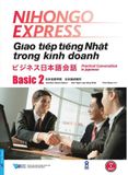  Giao Tiếp Tiếng Nhật Trong Kinh Doanh - Basic 2 (Kèm 1 CD) 