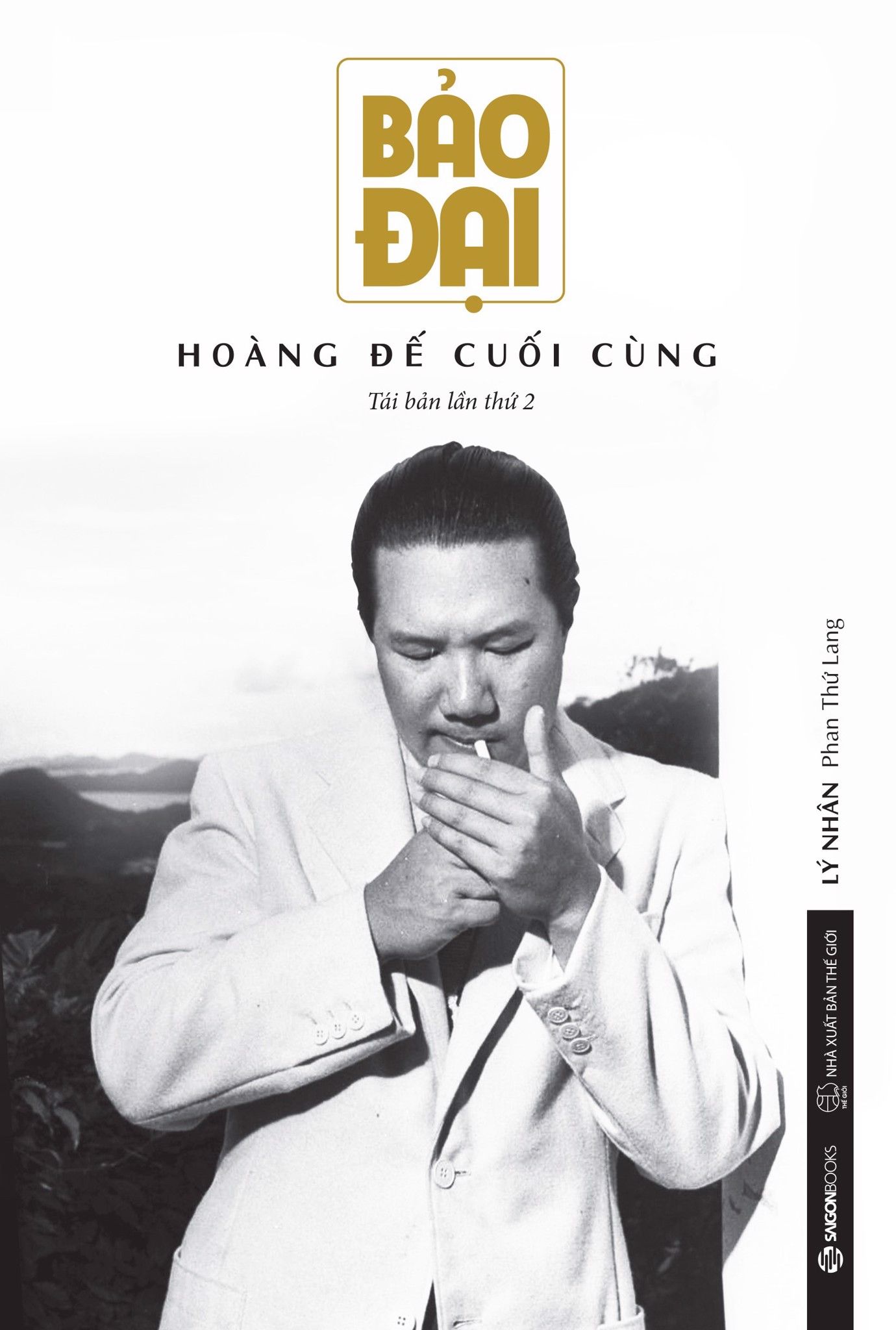  Bảo Đại - Hoàng Đế Cuối Cùng (Tái Bản 2019) 