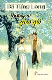  Những Ai Gieo Gió 