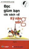 Đọc Giùm Bạn Các Sách Về Kỹ Năng Sống - Tập 1 