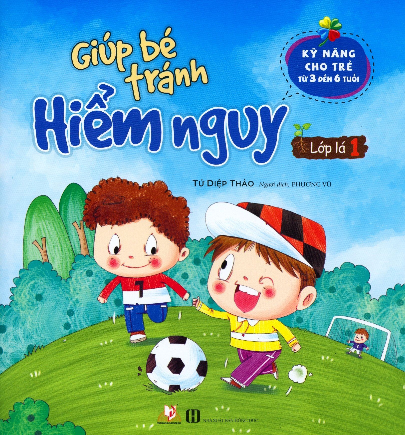  Giúp Bé Tránh Hiểm Nguy - Lớp Lá 1 