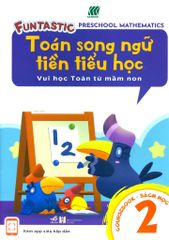 Toán Song Ngữ Tiền Tiểu Học - Sách Học 2